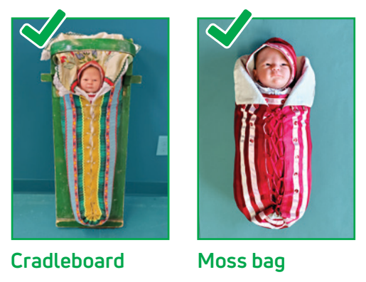 on the left, an infant inside of a colourful cradleboard. On the right, an infant inside a red and white moss bag. Both images have green check marks in the top left corner)